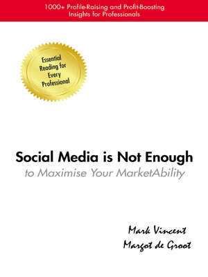 cover image of Social Media Is Not Enough: to Maximise Your MarketAbility